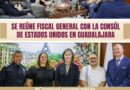 Se reúne Fiscal General con cónsul de Estados Unidos en Guadalajara