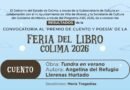 Anuncian ganadoras del Premio de Cuento y Poesía de la Feria del Libro Colima 2026