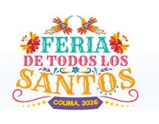 CONSULTA AQUÍ EL PROGRAMA OFICIAL DE LA FERIA DE TODOS LOS SANTOS, COLIMA 2026